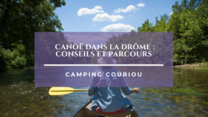 Canoë dans la Drôme : conseils et parcours